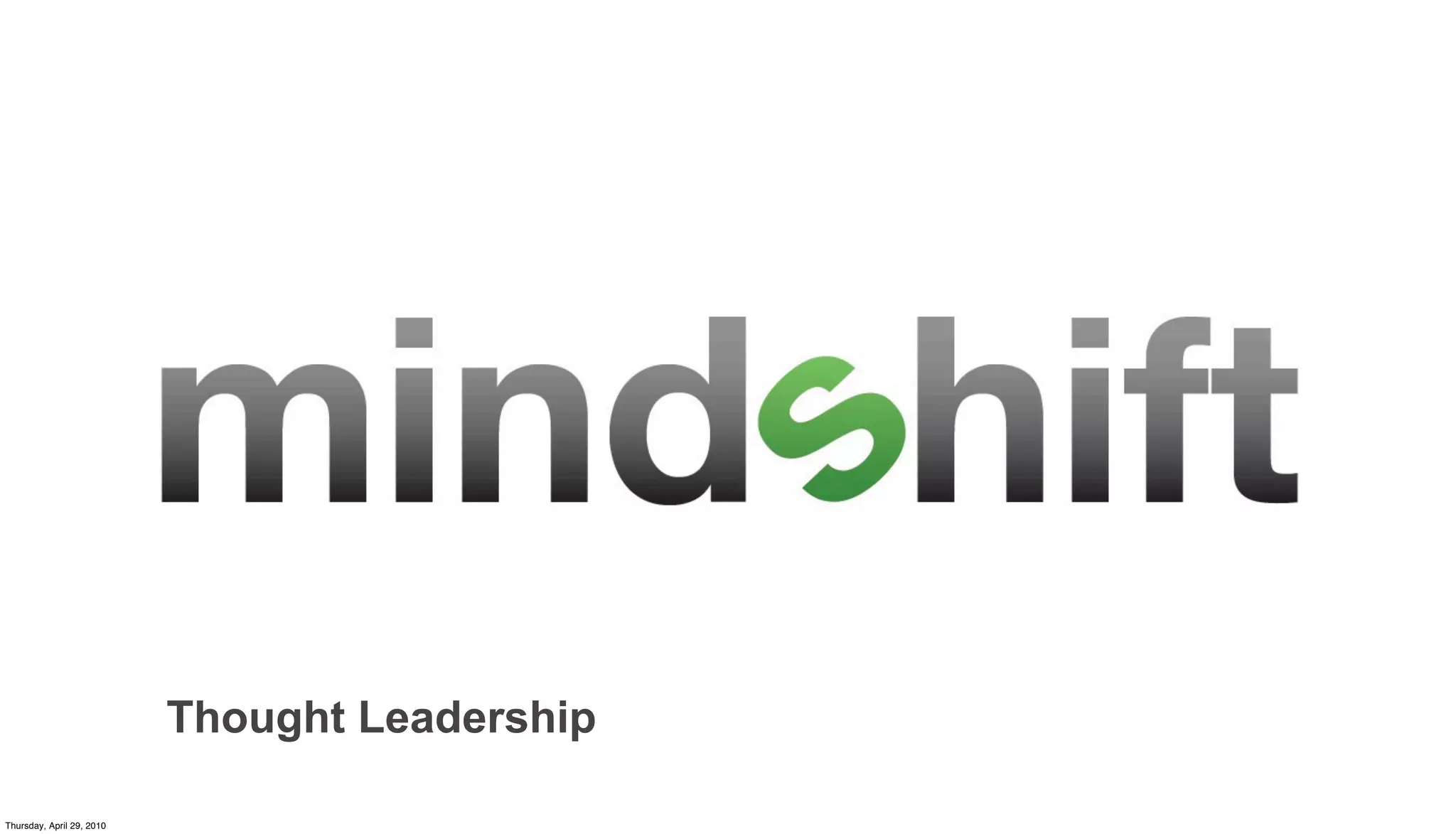 Thought Leadership

Thursday, April 29, 2010
 