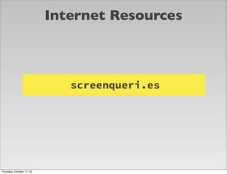 Internet Resources

screenqueri.es

Thursday, October 17, 13

 