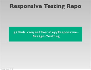 Responsive Testing Repo

github.com/mattkersley/ResponsiveDesign-Testing

Thursday, October 17, 13

 