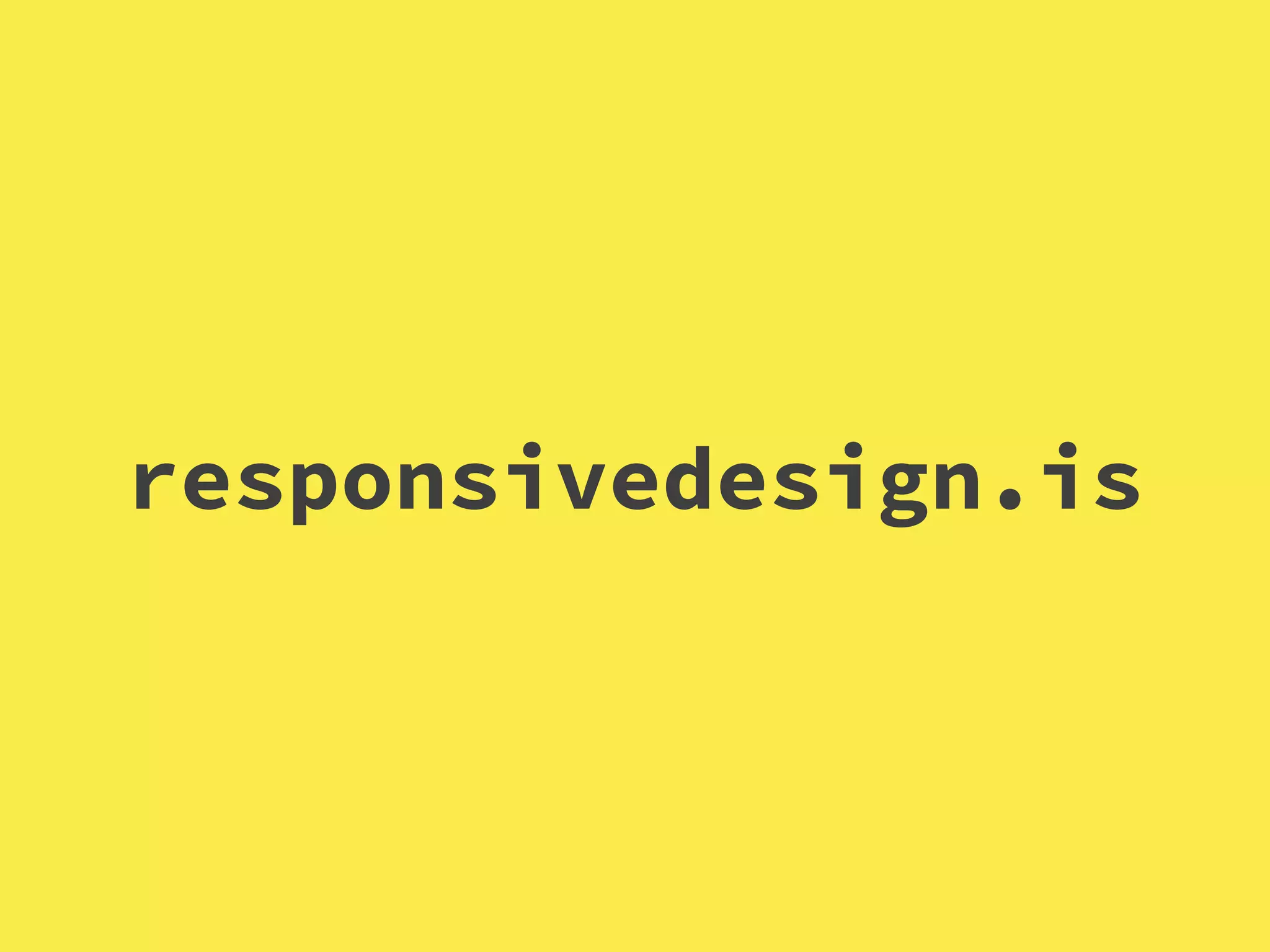 responsivedesign.is
 