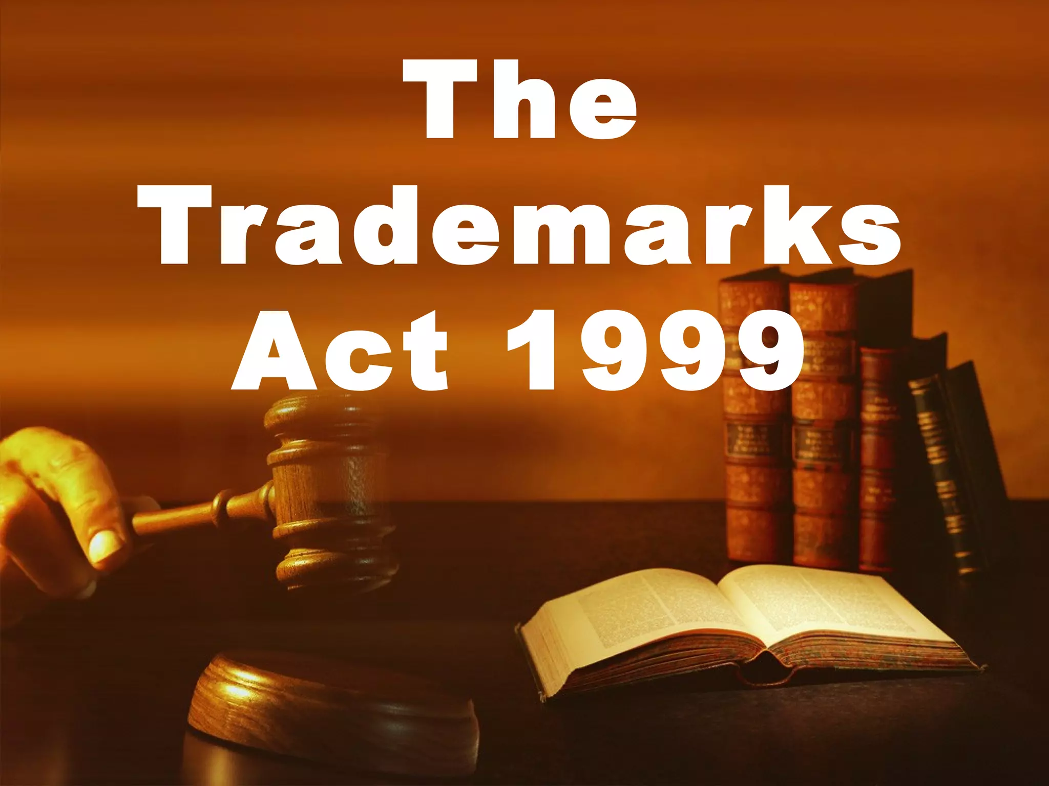 The
Trademarks
Act 1999
 