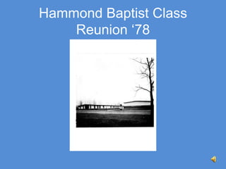 Hammond Baptist Class Reunion ‘78 