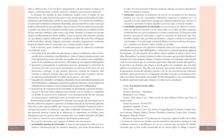 Página 156 Página 157
niños y adolescentes. Esto nos lleva a preguntarnos ¿de qué manera el trabajo con
videos o películas puede tornarse atractivo y didáctico para nuestros alumnos?
La duración del módulo de clase condiciona, muchas veces, el empleo de esta
herramienta. Se realiza la proyección pero no hay tiempo para el intercambio de ideas,
aclaraciones, profundización a partir de otras actividades. A los efectos de contribuir a
unmejoraprovechamientodeltiempodisponible,seránecesariollevaracabocortesque
faciliteneldesarrollodeesasactividadesyquepermitanaldocentedetenerlaproyección
y atender a las dudas de los alumnos, brindar ciertas orientaciones en relación al tema
del que trata pero también, sobre cómo y qué mirar. Tratando se romper con nuestro
propios condicionamientos frente al filme, ya que en general, sólo ponemos atención
a lo que plantea el guión, reduciendo a la película al análisis del texto. Pero el lenguaje
audiovisual ofrece además, imágenes (escenarios naturales, arquitecturas, vestimenta,
modos de relación entre los personajes, etc.), sonidos (música, ruidos, etc.)
Será el docente quien establezca las estrategias para su utilización, pudiendo
ser empleado como:
• motivador de las actividades de aprendizaje, es decir, su utilización es previa al de-
sarrollo de los contenidos o problemáticas a tratar. El alumno podrá acceder a una
visión global de los temas a abordar, un esqueleto de los mismos, que completará a
partir de las explicaciones del docente y del trabajo de investigación bibliográfica;
• apoyatura, acompañando la explicación docente, facilitando la utilización de
secciones del video como apoyo permanente en cada una de las clases. Es una
interesante estrategia, ya que permite detenerse, analizar las imágenes fijas
(cuando se utiliza la función pausa que tiene incorporada el aparato videore-
productor), profundizando el análisis de las partes y del todo;
• integradordecontenidosyactividades,utilizándoloconposterioridadaltratamientode
lasproblemáticasyatrabajadasapartirdelaexplicacióndocenteodeinvestigaciones
realizadas por los alumnos con la correspondiente apoyatura bibliográfica;
• instrumento de evaluación de las actividades de aprendizaje, a partir de propues-
tas que el docente habrá trabajado previamente con los alumnos y explicitará
en detalle en ocasión de la evaluación. Esta actividad puede llevarse adelante
en forma grupal o individual, tanto en el aula como en la casa.
Resulta indispensable acompañar el visionado con una guía de actividades que el
docente elaborará, adaptará y ajustará a la realidad del aula en la pretenda aplicarla.
Para ello, resulta imprescindible que conozca en profundidad el material audiovi-
sual que presentará a los alumnos y que haya establecido claramente los objetivos
que pretende alcanzar a partir de su utilización. Es importante no olvidar, como
anticipamos, que esa guía no debe centrarse sólo en el análisis del guión del filme,
sino tener en cuenta los otros elementos del lenguaje audiovisual.
Tres son los momentos que requiere el trabajo con este recurso:
• actividades previas al visionado: se trata de una indagación sobre los con-
ceptos e información que los alumnos manejan y que serán desarrollados en
el video. En esta instancia el docente realizará, además, una breve descripción
sobre el material a visionar;
• visionado: sugerimos la realización de más de un visionado así, los alumnos
mirarán con ojos de consumidor habitual de imágenes la primera vez y la
segunda con ojos inquisidores, guiado por algunas preguntas que orienten el
visionado y permitan focalizar aquellas cuestiones que se desean estudiar;
• actividades posteriores al visionado: en esta instancia los alumnos contras-
tarán sus opiniones previas con las observadas en el video, podrán compartir
su elaboración con otros compañeros y extraer conclusiones. El docente podrá
plantear una guía de actividades –según la estrategia de aplicación que haya
decidido adoptar- que permitan profundizar, integrar, evaluar los contenidos
seleccionados. Se confrontará el material fílmico con textos escritos, documen-
tos, y también con fuentes orales, cuando sea posible.
Cuando presentamos a los alumnos el material escrito con el que deberán trabajar,
introducimosenélsusdatosbibliográficos–sobretodosisetratadeunaspocaspaginitas
fotocopiadas-. La presentación de los filmes, videos, también se realiza a través de su
ficha filmográfica. La misma contiene los datos necesarios que permiten identificar el
material con el que propone trabajar. Al iniciar el trabajo con materiales audiovisuales
suele ser conveniente que sea el docente quien haya elaborado la ficha filmográfica y
la presente a sus alumnos, pero luego, se puede pedir a los estudiantes que sean ellos
quienes la confeccionen. Para ello, será necesario que presten mucha atención desde
la presentación misma del material a visionar y, tal vez, sea conveniente que el docente
rebobine y pase más de una vez el fragmento del filme en el que se encuentran conte-
nidos esos datos. Presentamos un ejemplo de ficha filmográfica y a la vez proponemos
la película argentina citada para trabajar en el aula con los estudiantes.
Titulo: La muerte en las calles
Año: 1952
Género: Histórico - Dramático
Realizador: Leo Fleider
Guión: Abel Santa Cruz, sobre novela de Juan Manuel Gálvez que lleva el
mismo título.
Fecha de estreno: 30/08/1957
Duración original: 70 min.
Intérpretes: Carlos Cores, Zoe Ducós, George Rigaud, Norberto Airaldi, Nor-
ma Giménez, Paquita Muñóz, Norma Aleandro, Francisco López Silva, Gerardo
Rodríguez, Manolo Perales.
Resumen argumental: Al producirse las invasiones inglesas al Río de la Plata
y al entrar en contacto las familias con los miembros del ejército enemigo la vida
cotidiana comenzó a modificarse. Es en ese contexto que un padre de familia,
creyendo que su hija estaba enamorada de un oficial inglés, la obliga a casarse.
 