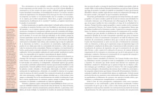 Página 106 Página 107
Nos encontramos así con múltiples sentidos atribuibles a la historia. Quizás
el más importante, por dar sentido a los otros dos, sea el de la historia difundida, su
encarnación es el acto creativo de quien escribe y difunde aquello que trasciende
la pura facticidad, la inmediatez, la mortalidad del acontecer. Los hechos narrados
carecen de importancia si los despojamos de la tarea que los elevó a la trascenden-
cia temporal. Los hechos se ven transformados una vez ocurridos, en su tiempo,
en su espacio, por la labor interpretativa. Ahora bien, ¿a quién corresponde tal
interpretación, modificación de lo ocurrido? Y también, ¿es legítimo transformar
lo pasado, lo acontecido?
La labor interpretativa no significa subjetividad. Confundir ambos términos lleva
a considerar la narración histórica como una frivolidad, un atrevimiento por parte
del narrador, o en el extremo opuesto, como una sucesión inconexa de pequeños
aconteceres al margen de concepciones globales acerca de la naturaleza del tiempo.
Interpretar es reconocer el sentido que cada actuación puede tener para la comunidad
que los produce. Es un acto más social que individual, en dos sentidos, porque las
nociones particulares acerca de la realidad-trasrealidad son imposiciones de la actualidad
histórica y social en que se dan (aunque con un carácter móvil), y como intentos de expli-
cación para la comunidad. Cada cultura, cada sociedad, exige un tipo de explicación
de su trayectoria, sus hechos y sus proyectos no concretados, explicaciones que
pueden no ser válidas para todas las comunidades del momento, y sobre todo, para
todos los momentos de las comunidades. Plantear si es legítimo o no transformar los
hechos, puede quedar contestado afinando el concepto de transformación por el de
explicación. Son las necesidades explicativas de cada sociedad –justificativas muchas
veces– las responsables de la vigencia o trascendencia de algunos hechos.
Ahora bien, tales explicaciones tienen la virtud-inconveniencia de la duración en
el tiempo. De esta manera se producen narrativas que se repiten y se repiten en dife-
rentes formas y en diferentes escalas, de tal manera que la retícula social, por medio
la cual circulan esas narrativas, va configurando y destacando aspectos que puedan
ser conocidos y preferidos subjetivamente, mientras que de manera simultánea se van
proponiendo y haciendo públicas formas organizativas que puedan incluir o excluir
las prácticas sociales valoradas o desvaloradas, relacionadas con dichas narrativas,
instituyendo las significaciones, ofreciendo a la sociedad los intereses de un grupo
como los intereses de toda la sociedad. Este sistema de invención de su mundo per-
cibe como amenazante o peligrosa cualquier alteridad, que es vivida siempre como
ataque a su identidad. Por eso las transformaciones de sentido, lo instituyente, lo que
lleva a nuevas significaciones no canónicas, aparece siempre en primer lugar como
resistencia a lo instituido y combatiendo un orden de significación.
Volvamos a plantear a quién corresponde la responsabilidad de dotar a ese con-
cepto de visibilidad mediante la confección de obras de historia. Las obras de historia,
comoprocesocreativo-selección,interpretación,narración,difusión-,sepresentan,como
dijimos, de modo múltiple. La variedad de los modelos de narraciones históricas nos
dan una pista de quién se encarga de transformar la realidad, trascenderla y darle un
sentido válido: a todos podemos llamarlos historiadores, sea cual sea el tipo de historia
que haga, de acuerdo a su verdad, a la verdad de su comunidad. Es decir, que la historia
difundida es abierta, variable, según diversos modos de comprensión del tiempo, de
los sujetos sociales y del espacio en que la sociedad se desenvuelve.
Ahora bien, profundicemos en las concepciones de tiempo histórico, de espacio
geográfico y de sujetos sociales a partir de la cual nos interesa sean abordados los
contenidos relaciones con el Bicentenario de la Reconquista de Buenos Aires y
que sirvan para el análisis de otros contenidos a lo largo de la escolaridad de los
alumnos. Tiempo histórico, espacio geográfico y sujetos sociales son los conceptos
que estructuran la Historia y las Ciencias Sociales, son organizadores básicos que
posibilitan el análisis de los fenómenos sociales. A partir de los conceptos estructu-
rantes, los alumnos construirán progresivamente la comprensión de la sociedad.
Sabemos que para abordar un problema de una disciplina específica, es fun-
damental el dominio de las redes conceptuales específicas que posee al respecto
el individuo. Es decir, el conocimiento conceptual es un tejido de relaciones entre
elementos de conocimiento, podríamos decir, que se trata de una red semántica.
Cuanto más frecuentemente se active esa red, más se fortalecerán las conexiones
entre sus elementos, es decir, que la experiencia ocupa un importante lugar en la
consolidación y ampliación de dichas redes. Experiencia no debe entenderse como
la realización de ejercicios de repetición, sino que la construcción de esas redes
debe llevarse a cabo a partir de la utilización de procesos de carácter deductivo
(organización de los conceptos en estructuras que van de lo más general a lo más
particular) e inductivo (favorecen la construcción de un esquema del concepto a
partir de la experiencia con casos particulares).
Quienes estamos vinculados a la Historia y las Ciencias Sociales como docen-
tes, deberíamos enseñar a pensarla en toda su complejidad y no de manera lineal
y repetitiva. Es necesario que, desde nuestra tarea docente nos ocupemos por
identificar y analizar los obstáculos que se oponen al logro de ese objetivo y dise-
ñar estrategias que contribuyan a superar los mismos. Nos cabe un papel público
cuya tarea principal es desnaturalizar, deconstruir, hacer visibles los estereotipos y
las categorías reduccionistas que limitan el desarrollo del pensamiento histórico y
estimular el análisis de la sociedad desde ópticas no tradicionales. Si desde nuestra
profesión docente nos asumimos como intelectuales, diríamos que no deberíamos
ser pacificadores ni fabricantes de consenso, sino apostar al sentido crítico, opo-
niéndonos a confirmaciones tranquilizadoras o acomodaticias.
Sobre la base de estos presupuestos, analizaremos cómo estos conceptos
estructurantes se van conformando a partir del discurso escolarizado. Estamos
convencidos de que lo que se dice y cómo se dice forma parte de un proceso de
significación social cuya base material es la construcción de una matriz de creencias
y de preferencias. No sólo expresa una forma de ver el mundo, sino una pretensión
<< lo presen-
tido, lo soñado,
mediante la
elaboración de
representaciones
que prometen
realizarse. Las
aspiraciones
contenidas en
una utopía son el
fundamento de
un querer, un deseo
el cual implica,
para realizarse,
una actividad,
esfuerzos concre-
tos, dilucidación
y hasta sacrificios.
Entre la historia
imaginario, la his-
toria realizada y la
historia difundida
hay implicaciones
mutuas, pues
el imaginario
supone prácticas
sociales previas
y las prácticas
sociales (realiza-
ciones) suponen
un imaginario
que aparece en el
tiempo como mo-
vilizador, como
proyeccción hacia
adelante que se
encarna y tiene
efectos visibles.
 