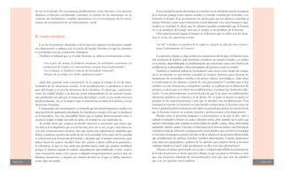 Página 108 Página 109
de ser en el mundo. De esta manera, problematizar, como docente y con nuestros
alumnos, el discurso escolarizado constituye el exámen de las intenciones en un
contexto de formulación e implica adentrarnos en el conocimiento de los meca-
nismos de construcción de un ordenamiento social.
EL TIEMPO HISTÓRICO
Uno de los primeros obstáculos con los que nos topamos los docentes cuando
nos disponemos a trabajar con la noción de tiempo histórico es que los alumnos
lo confunden con las condiciones climáticas.
También es habitual que en el relato histórico se utilicen construcciones como:
“con el paso del tiempo, la población americana, las actividades económicas y la
competencia de España con otras potencias europeas fueron aumentando”;
“con el tiempo, se modificó el sistema del monopolio comercial”;
“después de un tiempo, los criollos adquirieron poder”.
¿Qué idea generan estas expresiones? Se le asigna al tiempo el rol de trans-
formador de las situaciones sociales. Si las modificaciones se producen es por el
paso del tiempo y no por las decisiones de los hombres. Es decir que, expresiones
como las citadas aluden a un devenir social independiente de las acciones huma-
nas, producido tan sólo por el transcurso del tiempo y como si esa senda estuviera
predeterminada. Así, es el tiempo el que se transforma en motor de la historia y no las
decisiones humanas.
Continuando este razonamiento, se entiende que las transformaciones sociales son
una cuestión de maduración, asimilando los fenómenos sociales a los que se producen
en la naturaleza. Así, son entendibles frases que se repiten frecuentemente como es
cuestión de tiempo; el tiempo cura todos los males; con el tiempo las cosas mejorarán, etc.
Se podría decir que estamos poniendo atención a cuestiones que tienen que
ver más con la lingüística que con la historia, pero no es así, ya que estas frases no
son sólo construcciones erróneas sino que tienen una significación simbólica que
define conductas sociales, un modo de ser en la sociedad. Si los males de la sociedad
se solucionan por el accionar del tiempo y dejando que el tiempo transcurra, ¿qué
deben hacer los sujetos sociales? Tan sólo sentarse y esperar, cultivar la paciencia y
la tolerancia, ya que no hay nada que puedan hacer, nada que puedan modificar
porque la historia seguirá el camino naturalmente preestablecido. Como vemos,
esta concepción anima a los sujetos a adquirir comportamientos pasivos ante las
distintas situaciones, a aceptar ese natural devenir en el que se hallan inmersos
como algo inevitable.
Esta concepción acerca del tiempo se convierte en un obstáculo para la enseñanza
de la historia, porque como sujetos sociales se concibe viviendo por el tiempo y no,
haciendo el tiempo. Este pensamiento no aporta para que los alumnos conciban al
tiempo histórico como una construcción social inherente a los seres humanos orga-
nizados en sociedad. Es decir, que los alumnos puedan comprender que la historia
no es un producto del tiempo sino que le tiempo es un producto de la historia.
Otra representación ligada al tiempo en el discurso que se utiliza con los alum-
nos, es el uso de expresiones como:
“en 1807 se produce la expulsión de los ingleses y después la caída del virrey Liniers y
luego el advenimiento de Cisneros”.
Laexpresiónydespuésoyluego,remitealaconstruccióndeltiempoylahistoriacomo
una sumatoria de hechos, cada momento constituye un sistema cerrado y se explica
en sí mismo, imposibilitando el establecimiento de conexiones entre estos hechos, de
establecer las continuidades y discontinuidades del proceso social en estudio.
También es habitual utilizar la formulación antes-ahora como modo de compa-
rar lo acontecido en una misma sociedad en tiempos distintos, para mostrar las
mutaciones de costumbres sociales o de ciertos objetos tecnológicos. ¿Qué ideas
se conforman en los alumnos a partir de esta presentación? Conciben que si hay
cambios en esas situaciones, costumbres sociales, se explican por la diferencia de
tiempos, es decir, que si se observan modificaciones, es porque hay momentos dife-
rentes. A estas presentaciones se asocia la idea de que lo de antes era rudimentario,
elemental, primitivo en relación a lo de ahora. No se pone el acento en quién/es
produce/n las transformaciones y por qué se deciden esas modificaciones. Esta
concepción vincula a la historia con una mirada evolucionista, la historia como un
lento y gradual perfeccionamiento del saber en general que genera la convicción de
que la historia consiste en avanzar, mejorar y perfeccionarse tecnológicamente.
Muchas veces se presentan imágenes o conversaciones en las que se dice: antes se
utilizaba el calentador a kerosén o la cocina a leña para cocinar, ahora contamos con la cocina a gas
naturaloelmicroondas;antesseviajabaencarretastiradasporcaballosocanoasybalsas,ahoratenemos
automóviles, colectivos, aviones. Esta idea evolucionista de la historia incluye una fórmula de
exclusiónsocial,deselecciónyjerarquizaciónsocial,debidoaqueentantolatecnología
essinónimodeprogreso,quienesaccedenaellaseubicanenunaposicióndiferenciada,
que posiblemente les procure derechos también diferenciados. Cuando planteamos
estas ideas nos preguntamos ¿cuántos de los alumnos que tenemos frente a nosotros
continúan viviendo en el antes? ¿Qué producimos en ellos con estas afirmaciones?
Además, el tiempo presentado con el antes y el después imposibilita la construcción
de la idea de proceso, es decir, qué pasó durante, ya que un proceso histórico es más
que una secuencia ordenada de acontecimientos, más que una serie de cambios
que a su vez generan otros cambios.
 