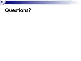 Questions? 