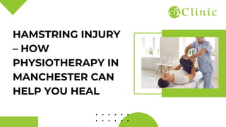 HAMSTRING INJURY
– HOW
PHYSIOTHERAPY IN
MANCHESTER CAN
HELP YOU HEAL
 