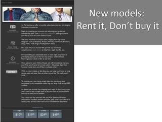 New models:
Rent it, Don’t buy it
 