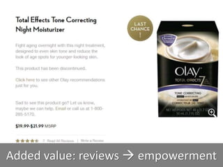 Added value: reviews  empowerment
 