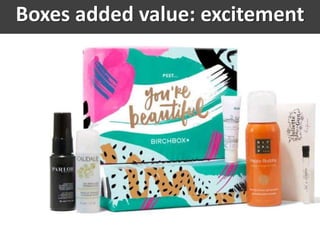 Boxes added value: excitement
 