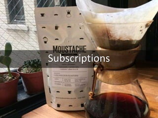 Subscriptions
 