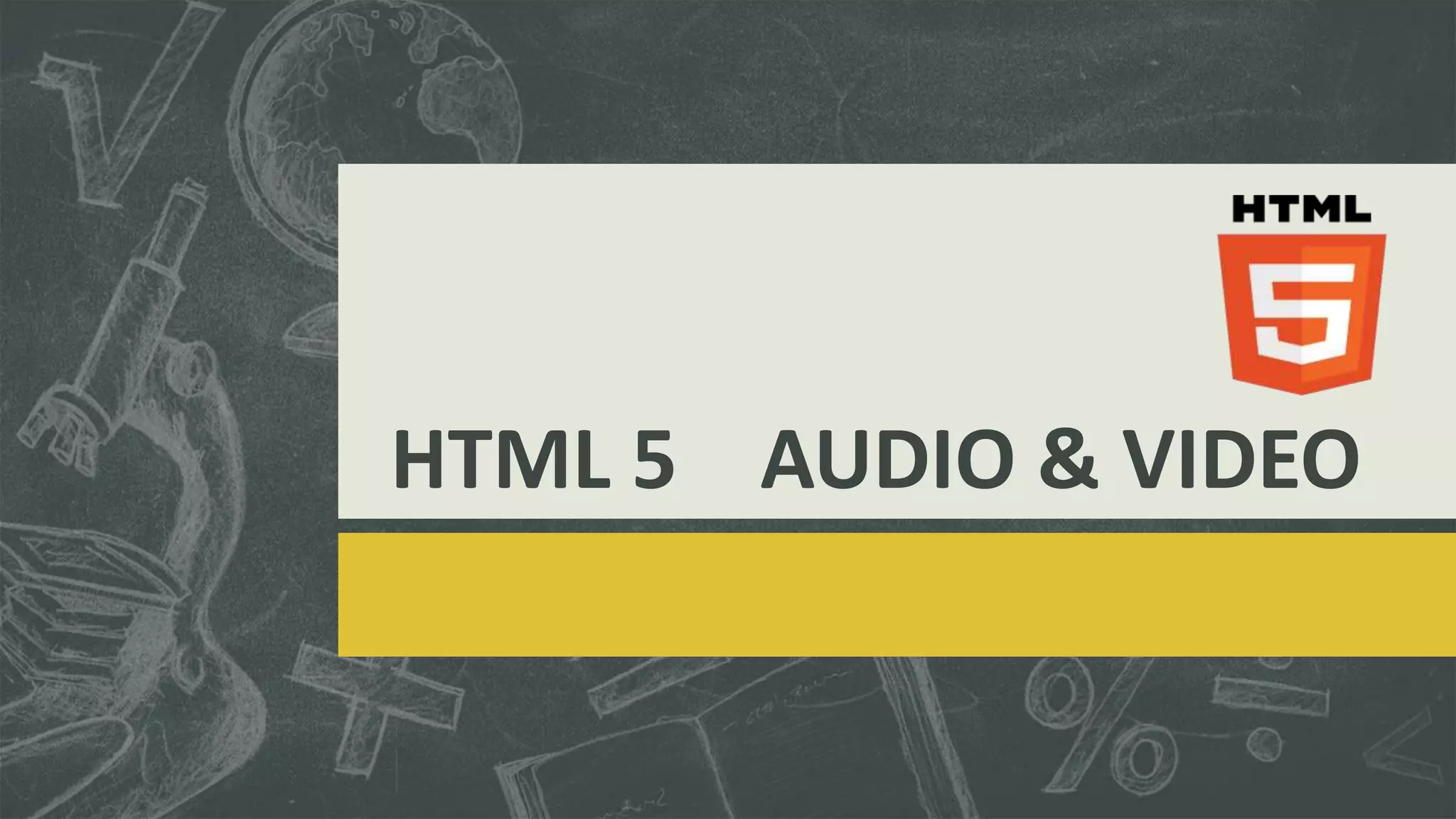 HTML5 audio & video | PPTX