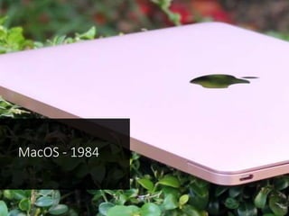 MacOS - 1984
 
