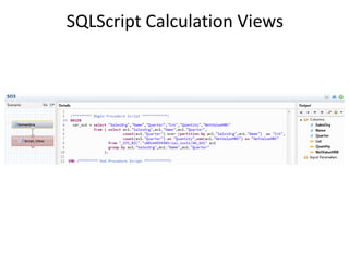 SQLScript Calculation Views
 