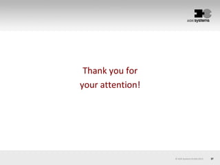 37© AOK Systems GmbH 2013
Thank you for
your attention!
 