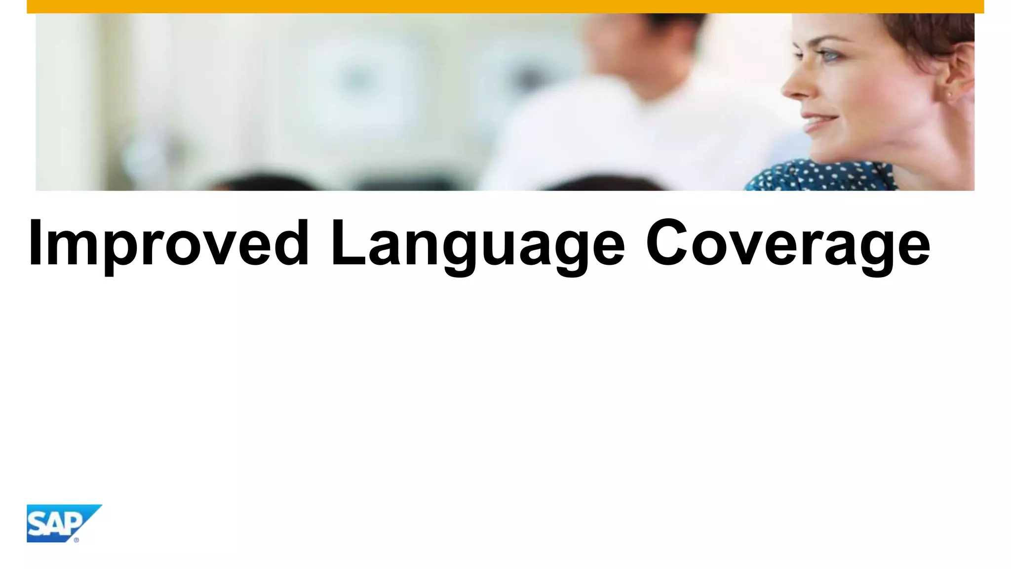Improved Language Coverage

 