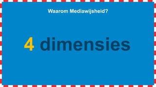 Waarom Mediawijsheid?
 