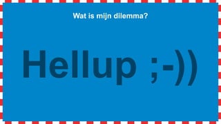 Wat is mijn dilemma?
Hellup ;-))
Persberichten + perslijsten?
 