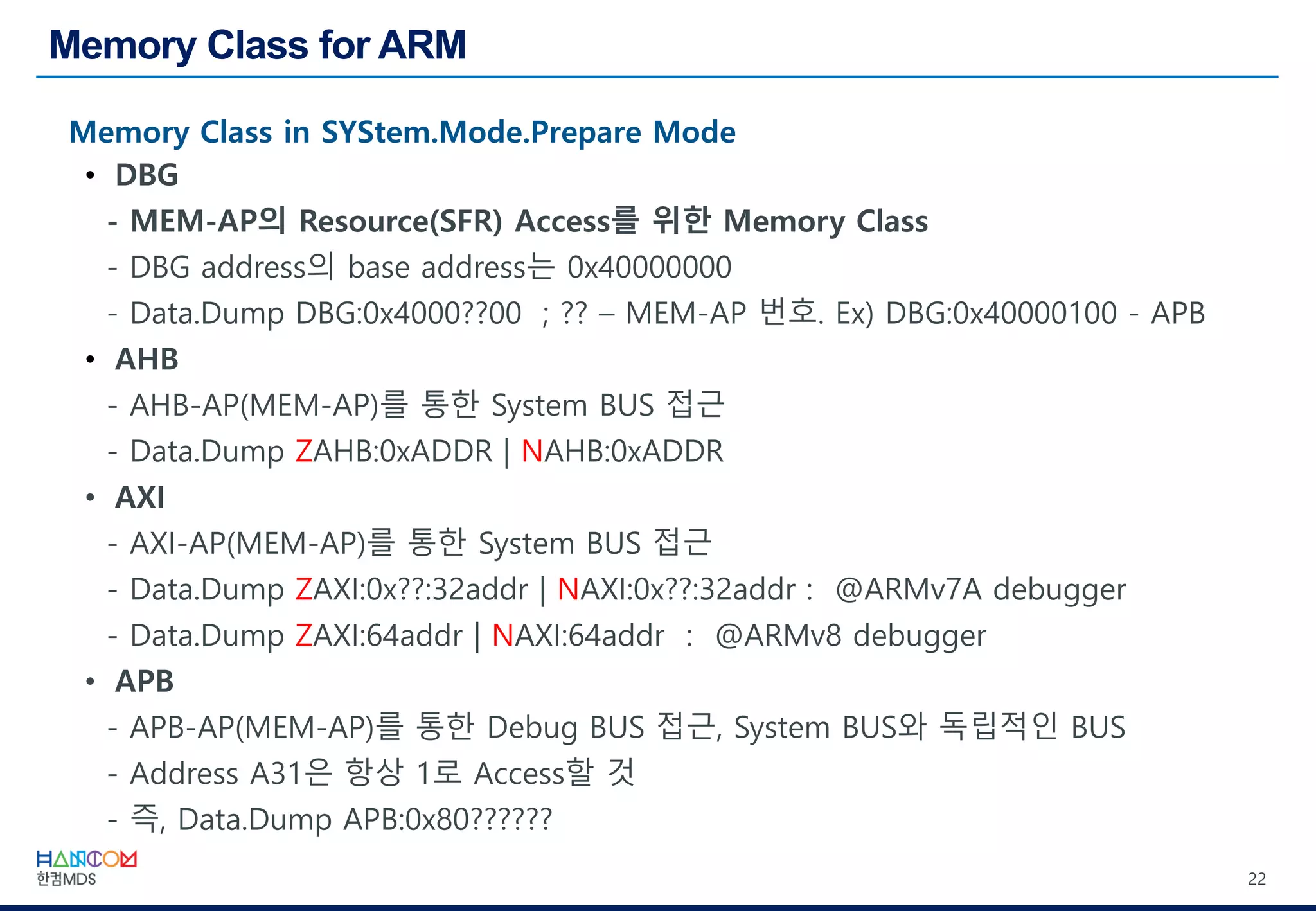 22
Memory Class in SYStem.Mode.Prepare Mode
 