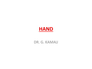 HAND
DR. G. KAMAU
 