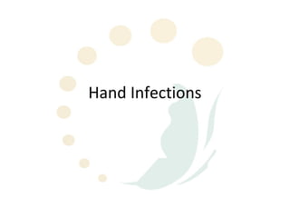 Hand Infections
 
