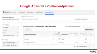 Google Adwords / Zoekwoordplanner 
 