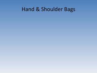 Hand & Shoulder Bags 