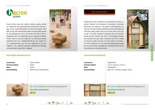 NL Greenlabel Handboek Duurzame Buitenruimte | 47
Producten en materialen: Bodemmanagement
Rozenveld Hoveniers verzorgt vo...