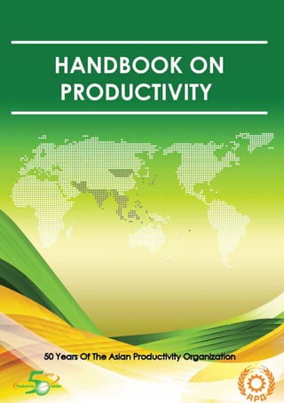 i
HANDBOOK ON PRODUCTIVITY
Asian Productivity Organization
 