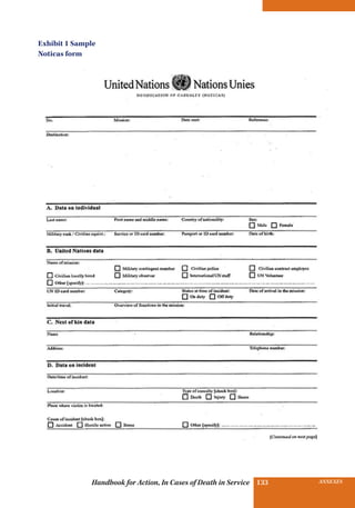 INSURANCE BENEFITS133 ANNEXES133Handbook for Action, In Cases of Death in Service
Exhibit 1 Sample
Noticas form
 