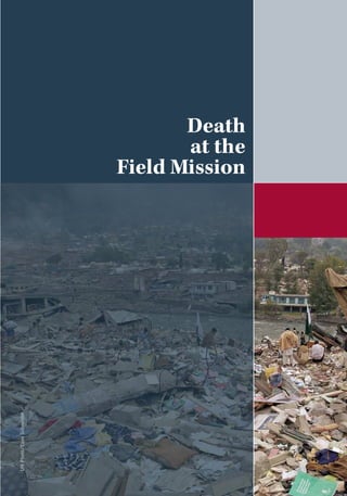 Death
at the
Field Mission
UNPhoto/EvanSchneider
 