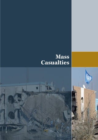 Mass
Casualties
UNPhoto
 