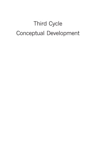 Studies and Proposals   89




     Third Cycle
Conceptual Development
 