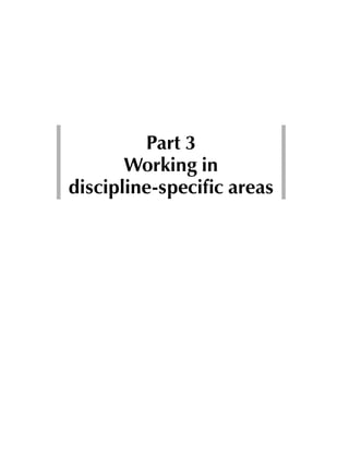 Part 3
       Working in
discipline-specific areas
 