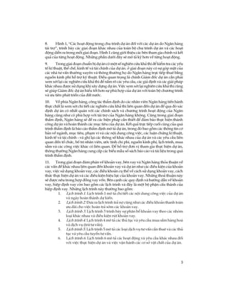3
8. H×nh 1, “C¸c ho¹t ®éng trong chu tr×nh dù ¸n ®èi víi c¸c dù ¸n do Ng©n hµng
tµi trî”, tr×nh bµy c¸c giai ®o¹n kh¸c nhau cña toµn bé chu tr×nh dù ¸n vµ c¸c ho¹t
®éng diÔn ra trong mçi giai ®o¹n. H×nh 1 còng giíi thiÖu c¸c bªn tham gia chÝnh vµ kÕt
qu¶ cña tõng ho¹t ®éng. Nh÷ng phÇn d­íi ®©y sÏ m« t¶ kü h¬n vÒ tõng ho¹t ®éng.
9. Trong giai ®o¹n chuÈn bÞ dù ¸n cã mét sè nghiªn cøu kh¶ thi ®Ó kiÓm tra c¸c yÕu
tè kÜ thuËt, thÓ chÕ, kinh tÕ vµ tµi chÝnh cña dù ¸n. ë giai ®o¹n nµy cã sù gãp mÆt cña
c¸c nhµ t­ vÊn th­êng xuyªn vµ th«ng th­êng hä do Ng©n hµng trùc tiÕp thuª b»ng
nguån kinh phÝ hç trî kü thuËt. §iÒu quan träng lµ chÝnh Gi¸m ®èc dù ¸n cÇn ph¶i
xem xÐt l¹i c¸c nghiªn cøu kh¶ thi ®Ó n¾m râ c¸c yªu cÇu, c¸c gi¶ ®Þnh vµ c¸c gi¶i ph¸p
kh¸c nhau ®­îc sö dông khi x©y dùng dù ¸n. ViÖc xem xÐt l¹i nghiªn cøu kh¶ thi còng
sÏ gióp Gi¸m ®èc dù ¸n hiÓu tèt h¬n sù phï hîp cña dù ¸n víi toµn bé ch­¬ng tr×nh
vµ ­u tiªn ph¸t triÓn cña ®Êt n­íc.
10. VÒ phÝa Ng©n hµng, c«ng t¸c thÈm ®Þnh do c¸c nh©n viªn Ng©n hµng tiÕn hµnh
thùc chÊt lµ xem xÐt chi tiÕt c¸c nghiªn cøu kh¶ thi liªn quan ®Õn dù ¸n ®Ó qua ®ã x¸c
®Þnh dù ¸n cã nhÊt qu¸n víi c¸c chÝnh s¸ch vµ ch­¬ng tr×nh ho¹t ®éng cña Ng©n
hµng còng nh­ cã phï hîp víi tµi trî cña Ng©n hµng kh«ng. Còng trong giai ®o¹n
thÈm ®Þnh, Ng©n hµng sÏ ®Ò ra c¸c biÖn ph¸p cÇn thiÕt ®Ó ®¶m b¶o thùc hiÖn thµnh
c«ng dù ¸n vµ hoµn thµnh c¸c môc tiªu cña dù ¸n. KÕt qu¶ trùc tiÕp cuèi cïng cña qu¸
tr×nh thÈm ®Þnh lµ b¸o c¸o thÈm ®Þnh m« t¶ dù ¸n, trong ®ã bao gåm c¸c th«ng tin c¬
b¶n vÒ ngµnh, môc tiªu, ph¹m vi vµ c¸c néi dung c«ng viÖc, c¸c luËn chøng kÜ thuËt,
kinh tÕ vµ tµi chÝnh - vµ ghi l¹i c¸c th«ng sè kh¸c nhau cña dù ¸n vµ c¸c yªu cÇu liªn
quan ®Õn tæ chøc, bè trÝ nh©n viªn, ­íc tÝnh chi phÝ, nguån kinh phÝ, lÞch tr×nh, mua
s¾m vµ c¸c c«ng viÖc kh¸c cã liªn quan. §Ó hç trî ®¬n vÞ tham gia thùc hiÖn dù ¸n,
th«ng th­êng Ng©n hµng cung cÊp c¸c biÓu mÉu sæ s¸ch b¸o c¸o vµ tµi liÖu trong qu¸
tr×nh thÈm ®Þnh.
11. Trong giai ®o¹n ®µm ph¸n vÒ kho¶n vay, bªn vay vµ Ng©n hµng tháa thuËn vÒ
c¸c vÊn ®Ò kh¸c nhau liªn quan ®Õn kho¶n vay vµ dù ¸n nh­ c¸c ®iÒu kiÖn cña kho¶n
vay, viÖc sö dông kho¶n vay, c¸c ®iÒu kho¶n cô thÓ vÒ c¸ch sö dông kho¶n vay, c¸ch
thøc thùc hiÖn dù ¸n vµ c¸c ®iÒu kiÖn hiÖu lùc cña kho¶n vay. Nh÷ng tho¶ thuËn nµy
sÏ ®­îc nªu trong hîp ®ång vay vèn. Bªn c¹nh c¸c quy ®Þnh vµ h­íng dÉn vÒ kho¶n
vay, hiÖp ®Þnh vay cßn bao gåm c¸c lÞch tr×nh vµ ®©y lµ mét bé phËn cÊu thµnh cña
hiÖp ®Þnh vay. Nh÷ng lÞch tr×nh nµy th­êng bao gåm:
1. LÞch tr×nh 1. LÞch tr×nh 1 m« t¶ chi tiÕt c¸c néi dung c«ng viÖc cña dù ¸n
vµ ngµy hoµn thµnh dù kiÕn.
2. LÞch tr×nh 2. §­a ra lÞch tr×nh tr¶ nî còng nh­ c¸c ®iÒu kho¶n thanh to¸n
­u ®·i cho viÖc hoµn tr¶ sím c¸c kho¶n vay.
3. LÞch tr×nh 3. LÞch tr×nh 3 tr×nh bµy sù ph©n bæ kho¶n vay theo c¸c nhãm
lo¹i kh¸c nhau vµ ®iÒu kiÖn rót kho¶n vay.
4. LÞch tr×nh 4. LÞch tr×nh 4 m« t¶ c¸c thñ tôc vµ yªu cÇu mua s¾m hµng ho¸
vµ dÞch vô (trõ t­ vÊn).
5. LÞch tr×nh 5. LÞch tr×nh 5 m« t¶ c¸c lo¹i dÞch vô t­ vÊn cÇn thuª vµ c¸c thñ
tôc vµ yªu cÇu tuyÓn t­ vÊn.
6. LÞch tr×nh 6. LÞch tr×nh 6 m« t¶ c¸c ho¹t ®éng vµ yªu cÇu kh¸c nhau ®èi
víi viÖc thùc hiÖn dù ¸n vµ viÖc vËn hµnh c¸c c¬ së vËt chÊt cña dù ¸n.
 