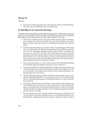 114
Phô lôc 10
TiÕp theo
8. Sau khi ®-îc Ng©n hµng th«ng qua tiÕn hµnh trao ®æi vµ ký kÕt hîp ®ång.
CÇn nép 3 b¶n sao hîp ®ång ®· ký cho Ng©n hµng.
B. Hîp ®ång vÒ c¸c c«ng tr×nh d©n dông
Trong hÇu hÕt c¸c hîp ®ång vÒ c«ng tr×nh d©n dông ph¶i so tuyÓn n¨ng lùc chuyªn
m«n cña c¸c bªn dù thÇu tr-íc khi mêi thÇu. ChØ nh÷ng bªn nµo ®· ®-îc s¬ tuyÓn ®ñ
kh¶ n¨ng míi ®-îc mêi nép hå s¬ d- thÇu. Thñ tôc gåm c¸c b-íc sau:
1. ChuÈn bÞ hå s¬ ®¸nh gi¸ s¬ bé vÒ n¨ng lùc chuyªn m«n bao gåm th- mêi tham
gia, c¸c th«ng tin c¬ së m« t¶ vÒ dù ¸n, vÞ trÝ, quy m« hîp ®ång vµ c¸c sè liÖu
liªn quan kh¸c, b¶ng hái s¬ tuyÓn vµ dù kiÕn ph-¬ng ph¸p, tiªu chuÈn s¬
tuyÓn.
2. Sau khi Ng©n hµng th«ng qua dù th¶o tµi liÖu s¬ tuyÓn n¨ng lùc, th«ng b¸o
mêi dù s¬ tuyÓn nµy trªn mét t¹p chÝ b»ng tiÕng Anh, phæ biÕn réng r·i t¹i
n-íc vay vèn. §ång thêi, ph¶i göi mét b¶n sao th- mêi tíi c¸c ®¹i diÖn ®Þa
ph-¬ng ë c¸c n-íc thµnh viªn theo danh s¸ch Ng©n hµng cung cÊp. Ng©n
hµng s¾p xÕp ®Ó ®¨ng mét th«ng b¸o mua s¾m trªn t¹p chÝ kinh doanh ph¸t
triÓn. Kh«ng ®-îc ®-a ph-¬ng ph¸p vµ c¸c tiªu chuÈn dù kiÕn cho viÖc s¬
tuyÓn vµo trong c¸c tµi liÖu göi cho nh÷ng bªn ®¨ng ký dù s¬ tuyÓn. Dµnh Ýt
nhÊt lµ 60 ngµy ®Ó nép c¸c ®Ò xuÊt dù s¬ tuyÓn.
3. Dùa trªn ph-¬ng ph¸p vµ c¸c tiªu chuÈn s¬ tuyÓn mµ Ng©n hµng ®· th«ng
qua tiÕn hµnh ®¸nh gi¸ nh÷ng b¶n ®¨ng ký s¬ tuyÓn nhËn ®-îc.
4. Sau khi hoµn thµnh viÖc ®¸nh gi¸, ph¶i nép cho Ng©n hµng (i) mét danh s¸ch
c¸c bªn ®¨ng ký dù s¬ tuyÓn, (ii) mét b¶n tãm t¾t néi dung vµ ®¸nh gi¸ c¸c hå
s¬ dù s¬ tuyÓn; vµ (iii) danh s¸ch c¸c bªn sÏ ®-îc s¬ tuyÓn (kÌm theo c¸c
khuyÕn nghÞ cña t- vÊn nÕu cã).
5. Sau khi Ng©n hµng th«ng qua danh s¸ch nh÷ng c«ng ty tróng vßng s¬ tuyÓn,
göi th- mêi dù thÇu ®Õn tÊt c¶ c¸c bªn ®· ®-îc s¬ tuyÓn. Hå s¬ mêi thÇu còng
cÇn ®-îc Ng©n hµng th«ng qua tr-íc khi göi ®i gièng nh- trong tr-êng hîp
mua hµng ho¸.
6. Cho phÐp Ýt nhÊt lµ 90 ngµy ®Ó nép thÇu. T¹i thêi ®iÓm më thÇu ®· ®Þnh, c¸c
hå s¬ dù thÇu ph¶i ®-îc më tr-íc cã mÆt cña ®«ng ng-êi vµ c¸c gi¸ chµo thÇu
(gåm c¸c ph-¬ng ¸n gi¸ vµ chiÕt khÊu) ph¶i ®-îc ®äc to vµ ghi vµo biªn b¶n
cña buæi më thÇu c«ng khai. §¹i diÖn c¸c bªn dù thÇu tham gia buæi më thÇu
ph¶i ký vµo hå s¬ më thÇu.
7. Sau khi më thÇu, xem xÐt c¸c tµi liÖu dù thÇu ®Ó x¸c ®Þnh møc ®é phï hîp víi
c¸c quy ®Þnh vµ h-íng dÉn mêi thÇu, còng nh- møc ®é ®¸p øng th«ng sè kü
thuËt. Khi ®ã, nh÷ng gãi thÇu ®· ®¸p øng ®-îc nh÷ng néi dung c¬ b¶n sÏ
 