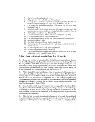 7
3. C¸c biªn b¶n ®µm ph¸n kho¶n vay.
4. HiÖp ®Þnh vay vèn vµ tho¶ thuËn dù ¸n, nÕu cã.
5. C¸c quy ®Þnh vÒ c¸c kho¶n vay cho ho¹t ®éng th«ng th­êng (hay ®Æc biÖt
tïy theo tõng tr­êng hîp) cña Ng©n hµng ph¸t triÓn Ch©u ¸.
6. C¸c h­íng dÉn mua s¾m trong ph¹m vi c¸c kho¶n vay cña Ng©n hµng
ph¸t triÓn Ch©u ¸.
7. S¸ch h­íng dÉn vÒ c¸c chÝnh s¸ch, thùc tiÔn vµ thñ tôc liªn quan ®Õn
mua s¾m trong ph¹m vi c¸c kho¶n vay cña Ng©n hµng ph¸t triÓn Ch©u¸.
8. H­íng dÉn s¬ tuyÓn c¸c nhµ thÇu x©y l¾p.
9. C¸c mÉu hå s¬ mêi thÇu - Mua s¾m cho c¸c c«ng tr×nh x©y dùng.
10. C¸c mÉu hå s¬ mêi thÇu - Mua s¾m hµng ho¸.
11. C¸c mÉu hå s¬ mêi thÇu - Cung cÊp, giao nhËn vµ l¾p ®Æt hµng ho¸.
12. S¸ch h­íng dÉn xÐt thÇu.
13. Quy ®Þnh ®iÒu kiÖn nhËn c¸c kho¶n vay ®Æc biÖt.
14. C¸c h­íng dÉn vÒ sö dông t­ vÊn cña Ng©n hµng ph¸t triÓn Ch©u ¸ vµ
c¸c bªn vay vèn.
15. S¸ch h­íng dÉn cho c¸c ®¬n vÞ sö dông t­ vÊn.
16. S¸ch h­íng dÉn vÒ gi¶i ng©n kho¶n vay.
17. C¸c h­íng dÉn vÒ gi¸m s¸t vµ ®¸nh gi¸ lîi Ých dù ¸n (cho c¸c dù ¸n n«ng
nghiÖp, thuû lîi vµ ph¸t triÓn n«ng th«n).
B. C¸c vÊn ®Ò ph¸t sinh trong giai ®o¹n thùc hiÖn dù ¸n
21. Trong qu¸ tr×nh lËp kÕ ho¹ch thùc hiÖn dù ¸n, Gi¸m ®èc dù ¸n cÇn x¸c ®Þnh c¸c
vÊn ®Ò cã kh¶ n¨ng ph¸t sinh. Tuy cã thÓ ®o¸n tr­íc mét vµi vÊn ®Ò nh­ng nhiÒu vÊn
®Ò kh«ng thÓ ®o¸n tr­íc ®­îc. Mçi lÜnh vùc vµ mçi n­íc th­êng cã nh÷ng vÊn ®Ò vµ
rñi ro riªng vµ v× vËy ph¶i gi¶i quyÕt nh÷ng vÊn ®Ò vµ rñi ro nµy trªn c¬ së xÐt ®Õn hoµn
c¶nh liªn quan ®Õn mçi t×nh huèng cô thÓ. Phô lôc 2 liÖt kª danh s¸ch chi tiÕt c¸c vÊn
®Ò cßn d­íi ®©y lµ mét vµi vÊn ®Ò mang tÝnh phæ biÕn h¬n c¶.
22. NhiÒu dù ¸n kh«ng thÓ b¾t ®Çu theo ®óng kÕ ho¹ch do cã nh÷ng sù chËm trÔ
trong viÖc tæ chøc bé m¸y thùc hiÖn dù ¸n vµ trong viÖc chän Gi¸m ®èc dù ¸n. Còng
nh­ vËy, ngay tõ ®Çu c¸c dù ¸n cã thÓ bÞ ho·n v× sù chËm trÔ trong viÖc lùa chän vµ chØ
®Þnh c¸c nhµ t­ vÊn, mua thiÕt bÞ vµ nguyªn vËt liÖu vµ trao c¸c hîp ®ång x©y dùng.
Trong mét sè tr­êng hîp, ®¬n vÞ thùc hiÖn dù ¸n gÆp khã kh¨n khi hoµn thµnh mét vµi
®iÒu kiÖn ®Ó kho¶n vay cã hiÖu lùc, ®Æc biÖt lµ ®­îc quyÒn gi¶i phãng mÆt b»ng vµ tæ
chøc V¨n phßng qu¶n lý dù ¸n (PMO).
23. C¸c vÊn ®Ò tµi chÝnh còng th­êng ph¸t sinh trong giai ®o¹n thùc hiÖn dù ¸n,
trong ®ã phæ biÕn lµ thiÕu vèn ®èi øng trong n­íc, chi qu¸ kinh phÝ do dù trï thiÕu, gi¸
c¶ leo thang, dù trï thiÕu cho c¸c kho¶n dù phßng. §«i khi cßn xuÊt hiÖn c¶ vÊn ®Ò gi¶i
ng©n kho¶n vay bÞ chËm do ®¬n vÞ thùc hiÖn dù ¸n kh«ng tu©n theo c¸c yªu cÇu vµ thñ
tôc gi¶i ng©n cña Ng©n hµng.
24. Mét sè yÕu tè bªn ngoµi còng g©y c¶n trë viÖc thùc hiÖn nhanh chãng vµ thµnh
c«ng cña mét dù ¸n nh­ sù ph¶n kh¸ng cña ng­êi d©n ®Þa ph­¬ng ®èi víi dù ¸n, ®×nh
c«ng hay c¸c bÊt ®ång kh¸c vÒ vÊn ®Ò lao ®éng, khã kh¨n khi ra vµo c«ng tr×nh do ®Þa
 