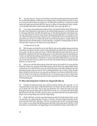 24
88. ViÖc lùa chän c¸c c«ng ty t­ vÊn ®i theo mét tr×nh tù phøc t¹p h¬n bao gåm kiÓm
tra chi tiÕt kinh nghiÖm vµ kh¶ n¨ng cña nh÷ng c«ng ty tõ mét danh s¸ch dµi c¸c c«ng
ty cã chuyªn m«n vÒ lÜnh vùc ®ang xem xÐt. KÕt qu¶ cña kiÓm tra vµ chän läc lµ mét
danh s¸ch ng¾n gåm tõ n¨m ®Õn b¶y c«ng ty cã ph¹m vi ho¹t ®éng ®ñ réng vµ ®­îc
coi lµ ®ñ ®iÒu kiÖn nhÊt vµ thÝch hîp nhÊt ®Ó ®­îc mêi cung cÊp dÞch vô.
89. C¸c c«ng ty trong danh s¸ch ng¾n sÏ ®­îc mêi göi ®Ò xuÊt kü thuËt, kh«ng kÌm
®Ò xuÊt vÒ gi¸. §¸nh gi¸ vµ xÕp h¹ng c¸c ®Ò xuÊt kü thuËt dùa trªn c¬ së kü thuËt, c«ng
ty xÕp h¹ng nhÊt ®­îc mêi ®Õn ®µm ph¸n gi¸ c¶. NÕu kh«ng ®¹t ®­îc tháa thuËn nµo,
c¸c cuéc ®µm ph¸n sÏ chuyÓn sang c«ng ty xÕp h¹ng ®øng tiÕp theo, vµ cø tiÕp tôc nh­
vËy. H×nh 3 lµ tr×nh tù lùa chän c«ng ty t­ vÊn. T­¬ng tù nh­ víi t­ vÊn ®éc lËp, trong
qu¸ tr×nh nµy cÇn l­u ý c¸c ®iÓm mµ t¹i ®ã Gi¸m ®èc dù ¸n ph¶i cã sù phª chuÈn cña
Ng©n hµng tr­íc khi tiÕn hµnh c¸c b­íc tiÕp theo. Gi¶i thÝch vµ h­íng dÉn chi tiÕt vÒ
viÖc lùa chän c«ng ty t­ vÊn ®­îc nªu trong Phô lôc 9.
2. Gi¸m s¸t c¸c t­ vÊn
90. RÊt cÇn gi¸m s¸t chÆt chÏ c¸c t­ vÊn. BÊt kú mét sai sãt nghiªm träng nµo trong
ho¹t ®éng cña nhµ t­ vÊn ®Òu cã thÓ cã ¶nh h­ëng hÕt søc bÊt lîi ®Õn viÖc thùc hiÖn dù
¸n sau nµy. C¸c thñ tôc gi¸m s¸t t­ vÊn cã thÓ bao gåm kiÓm tra trùc tiÕp, tøc lµ xem xÐt
l¹i thiÕt kÕ vµ kiÓm tra t¹i chç, hay th«ng qua c¸c cuéc th¶o luËn trong c¸c ®ît ®¸nh gi¸
vµ b¸o c¸o t×nh h×nh ho¹t ®éng cña nhµ t­ vÊn, vµ ®¸nh gi¸ ho¹t ®éng cña t­ vÊn trong
c¸c b¸o c¸o tiÕn ®é ®Þnh kú. CÇn ®Þnh râ c¸n bé chÞu tr¸ch nhiÖm kiÓm tra c¸c b¸o c¸o
cña t­ vÊn viªn ®Ó c¸c b¸o c¸o ®­îc xem xÐt mét c¸ch nhanh chãng vµ cã ph¶n håi kÞp
thêi cho c¸c nhµ t­ vÊn.
91. Khi c¸c t­ vÊn ®Õn hiÖn tr­êng, Gi¸m ®èc dù ¸n cÇn chuÈn bÞ vµ cung cÊp ®Çy
®ñ hç trî vÒ hËu cÇn vµ hµnh chÝnh nh»m gióp t­ vÊn æn ®Þnh cuéc sèng nhanh chãng
vµ tho¶i m¸i vµ cã thÓ b¾t ®Çu c«ng viÖc trong thêi gian sím nhÊt. Nh÷ng hç trî nµy
th­êng bao gåm céng sù vµ trî lý, nhµ ë, ph­¬ng tiÖn lµm viÖc vµ ®i l¹i. Còng cÇn giíi
thiÖu v¾n t¾t vÒ toµn bé dù ¸n vµ cung cÊp c¸c th«ng tin vµ sè liÖu cÇn thiÕt cho t­ vÊn.
CÇn x¸c ®Þnh râ c¸c kªnh trao ®æi gi÷a t­ vÊn vµ v¨n phßng dù ¸n, ®¬n vÞ thùc hiÖn,
®¬n vÞ vay vèn vµ c¸c bªn tham gia dù ¸n kh¸c còng nh­ c¸c tr×nh tù, thñ tôc liªn quan
tíi luång th«ng tin.
D. Mua s¾m hµng ho¸ vµ thuª c¸c c«ng tr×nh d©n sù
92. Chi phÝ cho hµng ho¸ (m¸y mãc, thiÕt bÞ, nguyªn vËt liÖu, ®å cung cÊp, v.v.) vµ
c«ng tr×nh d©n sù (bao gåm c¶ l¾p ®Æt thiÕt bÞ) lµ c¸c kho¶n chi tiªu chÝnh cña mét dù
¸n vµ chÝnh viÖc mua s¾m còng lµ mét qu¸ tr×nh kÐo dµi. ChËm trÔ trong mua s¾m
th­êng lµ mét nguyªn nh©n g©y ra chËm trÔ cho dù ¸n vµ v× vËy Gi¸m ®èc dù ¸n ph¶i
lËp kÕ ho¹ch mua s¾m cÈn thËn. Ngoµi ra, theo quy ®Þnh Gi¸m ®èc dù ¸n ph¶i nép kÕ
ho¹ch cña c¸c hîp ®ång mua s¾m cho Ng©n hµng.
93. H×nh 4 thÓ hiÖn c¸c b­íc mua s¾m hµng ho¸; h×nh 5 lµ tr×nh tù thuª dÞch vô cña
c¸c nhµ thÇu x©y dùng/l¾p ®Æt. CÇn l­u ý c¸c b­íc cÇn ®­îc Ng©n hµng phª chuÈn
tr­íc khi tiÕn hµnh b­íc tiÕp theo. Phô lôc 10 h­íng dÉn chi tiÕt vÒ mua s¾m hµng
ho¸ vµ dÞch vô x©y dùng/l¾p ®Æt th«ng qua ®Êu thÇu c¹nh tranh quèc tÕ (ICB). Cã thÓ
tham kh¶o c¸c tµi liÖu kh¸c cña Ng©nhµngvÒmuas¾mliÖtkªëtrang7,tõsè6®Õnsè13.
 