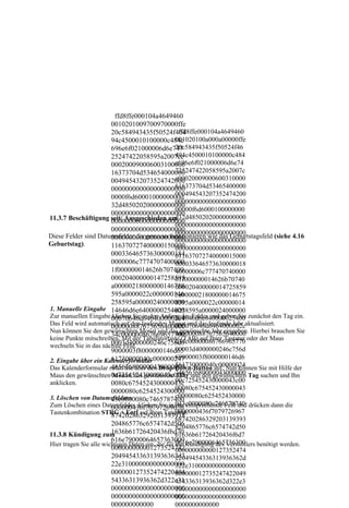 ffd8ffe000104a4649460
                        0010201009700970000ffe
                        20c584943435f50524f464     ffd8ffe000104a4649460
                        94c4500010100000c484c     001020100a000a00000ffe
                        696e6f021000006d6e747     20c584943435f50524f46
                        25247422058595a2007ce     494c4500010100000c484
                        000200090006003100006     c696e6f021000006d6e74
                        16373704d534654000000     725247422058595a2007c
                        004945432073524742000     e00020009000600310000
                        000000000000000000000     616373704d53465400000
                        0000f6d6000100000000d     000494543207352474200
                                                  000000000000000000000
                        32d485020200000000000
                                                  00000f6d6000100000000
                        000000000000000000000
11.3.7 Beschäftigung seit/ Ausgeschieden am       d32d48502020000000000
                        000000000000000000000
                                                  000000000000000000000
                        000000000000000000000     000000000000000000000
Diese Felder sind Datumsfelder die genauso funktionieren wie das Geburtstagsfeld (siehe 4.16
                        000000000000000000000     000000000000000000000
Geburtstag).            116370727400000150000     000000000000000000000
                        000336465736300000184     011637072740000015000
                        0000006c7774707400000     000033646573630000018
                        1f000000014626b707400     40000006c777470740000
                        000204000000147258595     01f000000014626b70740
                        a00000218000000146758     000020400000014725859
                        595a0000022c000000146     5a0000021800000014675
                        258595a00000240000000     8595a0000022c00000014
1. Manuelle Eingabe 14646d6e6400000254000         6258595a0000024000000
Zur manuellen Eingabe 00070646d6464000002c4 Feldes und geben Sie zunächst den Tag ein.
                        klicken Sie in den Anfang des
                                                  014646d6e640000025400
Das Feld wird automatisch auf den laufenden Monat und das laufende Jahr aktualisiert.
                        000000887675656400000     000070646d6464000002c
Nun können Sie den gewünschten Monat und das gewünschte Jahr eingeben. Hierbei brauchen Sie
                                                  400000088767565640000
                        34c000000867669657700
keine Punkte mitschreiben. Mit der Tabulatortaste (TAB) auf Ihrer Tastatur oder der Maus
                        0003d4000000246c756d6     034c00000086766965770
wechseln Sie in das nächste Feld.
                        9000003f8000000146d65     00003d4000000246c756d
                        61730000040c000000247     69000003f8000000146d6
2. Eingabe über ein Kalenderformular
                        465636800000430000000     561730000040c00000024
Das Kalenderformular rufen Sie über den Drop-Down-Button auf. Nun können Sie mit Hilfe der
                        Monat, das gewünschte 746563680000043000000
Maus den gewünschten 0c725452430000043c000 und den gewünschten Tag suchen und Ihn
                                                  Jahr
anklicken.              0080c675452430000043c     00c725452430000043c00
                        0000080c6254524300000     00080c675452430000043
3. Löschen von Datumsfeldern                      c0000080c625452430000
                        43c0000080c7465787400
Zum Löschen eines Datumfeldes, klicken Sie in 043c0000080c746578740 drücken dann die
                        000000436f70797269676 entsprechende Feld und
                                                  das
Tastenkombination STRG + Entf auf Ihrer Tatstatur.0000000436f7079726967
                        874202863292031393938
                                                  687420286329203139393
                        204865776c6574742d506     8204865776c6574742d50
11.3.8 Kündigung zum    1636b61726420436f6d70     61636b61726420436f6d7
                        616e79000064657363000
Hier tragen Sie alle wichtigen Daten ein, die für 0616e7900006465736300
                                                  die Kündigung des Vermittlers benötigt werden.
                        000000000001273524742     000000000000127352474
                        2049454336313936362d3     22049454336313936362d
                        22e310000000000000000     322e31000000000000000
                        000000127352474220494     000000012735247422049
                        54336313936362d322e31     454336313936362d322e3
                        000000000000000000000     100000000000000000000
                        000000000000000000000     000000000000000000000
                        000000000000              0000000000000
 