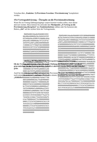 Vorschau über „Funktion / 2) Provisions-Vorschau / Provisionierung“ komplettiert
werden.

15.6 Vertragsaktivierung – Übergabe an die Provisionsabrechnung
Wenn für ein Vertrag Zahlungseingänge verprovisioniert werden sollen, muss dieser
aktiviert werden. Dazu können Sie entweder den Menüpunkt „3) Vertrag an die
Provisionierung übergeben“ des Funktionsbuttons wählen oder Sie benutzen den
Button „Akt“ auf der rechten Seite der Vertragsmaske.

             ffd8ffe000104a46494600010201
           00c800c80000ffe20c584943435f5                     ffd8ffe000104a46494600010201009b009b0000
           0524f46494c4500010100000c484c                   ffe20c584943435f50524f46494c4500010100000
           696e6f021000006d6e7472524742                    c484c696e6f021000006d6e74725247422058595
           2058595a2007ce00020009000600                    a2007ce00020009000600310000616373704d534
           310000616373704d534654000000                    654000000004945432073524742000000000000
           0049454320735247420000000000                    0000000000000000f6d6000100000000d32d4850
           000000000000000000f6d6000100                    202000000000000000000000000000000000000
           000000d32d485020200000000000                    000000000000000000000000000000000000000
           0000000000000000000000000000                    000000000000000000001163707274000001500
           0000000000000000000000000000                    000003364657363000001840000006c77747074
           0000000000000000000000000000                    000001f000000014626b70740000020400000014
           1163707274000001500000003364                    7258595a00000218000000146758595a0000022c
             Abbildung 58: Möglichkeiten der Vertragsaktivierung (einzelner Vertrag)
                                                           000000146258595a0000024000000014646d6e64
           657363000001840000006c777470
                                                           0000025400000070646d6464000002c40000008
Ob der Vertrag aktiviert ist, sehen Sie an der Färbung des Schalters „Akt“. Ist dieser
           74000001f000000014626b707400
                                                           8767565640000034c0000008676696577000003
grau unterlegt, ist der Vertrag inaktiv. Sobald er aktiviert wurde, färbt sich der Schalter
           000204000000147258595a000002
grün.      18000000146758595a0000022c00                    d4000000246c756d69000003f8000000146d6561
           0000146258595a00000240000000                    730000040c00000024746563680000043000000
                                                           00c725452430000043c0000080c6754524300000
Auch bei der Aktivierung öffnet sich erneut die Provisions-Struktur. Hier können Sie nun
           14646d6e64000002540000007064
                                                           43c0000080c625452430000043c0000080c74657
noch einmal6d6464000002c400000088767565 stimmt, bestätigen Sie dies über den Button
            Korrekturen vornehmen. Wenn alles
„Schließen“.
           640000034c000000867669657700                    87400000000436f7079726967687420286329203
           0003d4000000246c756d69000003                    1393938204865776c6574742d5061636b617264
           f8000000146d6561730000040c00                    20436f6d70616e79000064657363000000000000
           0000247465636800000430000000                    0012735247422049454336313936362d322e310
           0c725452430000043c0000080c67                    000000000000000000000127352474220494543
           5452430000043c0000080c625452                    36313936362d322e31000000000000000000000
           430000043c0000080c7465787400                    000000000000000000000000000000000
           000000436f707972696768742028
           63292031393938204865776c6574
           742d5061636b61726420436f6d70
           616e790000646573630000000000
           0000127352474220494543363139
           36362d322e310000000000000000
           0000001273524742204945433631
           3936362d322e3100000000000000
           0000000000000000000000000000
           000000000000
 