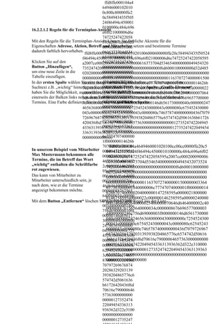 ffd8ffe000104a4
                                         64946000102010
                                         0c800c80000ffe2
                                         0c584943435f505
                                         24f46494c450001
                                         0100000c484c696
16.2.2.1.2 Regeln für die Terminplan-Ansicht
                                         e6f021000006d6e
                                         74725247422058
Mit den Regeln für die Terminplan-Ansicht können Sie farbliche Akzente für die
                                         595a2007ce00020
Eigenschaften Adresse, Aktion, Betreff 00900060031000 setzen und bestimmte Termine
                                         und Mitarbeiter
dadurch farblich hervorheben.            0616373704d534
                               ffd8ffe000104a46494600010201006000600000ffe20c584943435f50524
                                         65400000000494
                              f46494c4500010100000c484c696e6f021000006d6e74725247422058595
Klicken Sie auf den                      54320735247420
                              a2007ce00020009000600310000616373704d5346540000000049454320
Button „Hinzufügen“,                     00000000000000
                              735247420000000000000000000000000000f6d6000100000000d32d485
um eine neue Zeile in die                0000000000000f6
                              02020000000000000000000000000000000000000000000000000000000
Tabelle einzufügen.                      d6000100000000
                              00000000000000000000000000000000000000001163707274000001500
In der ersten Spalte wählen Sie eine der d32d4850202000
                                         genannten Eigenschaften aus. Einen speziellen
                              000003364657363000001840000006c77747074000001f000000014626b
                                         00000000000000
Suchtext z.B. „wichtig“ hinterlegen Sie in der „Such-Text“. In der Spalte „Grafik-Element“
                              707400000204000000147258595a00000218000000146758595a0000022
haben Sie die Möglichkeit, auszuwählen,00000000000000kennzeichnen möchten. Das kann
                                          was Sie farblich
                              c000000146258595a0000024000000014646d6e64000002540000007064
                                         00000000000000
einerseits der Balken links neben dem Termin sein oder andererseits die Schriftfarbe der
                              6d6464000002c400000088767565640000034c000000867669657700000
Termins. Eine Farbe definieren Sie in der00000000000000 Spalte.
                                          vierten und letzten
                              3d4000000246c756d69000003f8000000146d6561730000040c000000247
                                         00000000000000
                              4656368000004300000000c725452430000043c0000080c675452430000
                                         00000000000000
                              043c0000080c625452430000043c0000080c7465787400000000436f7079
                                         00000000116370
                              7269676874202863292031393938204865776c6574742d5061636b61726
                                         72740000015000
                              420436f6d70616e79000064657363000000000000001273524742204945
                                         00003364657363
                              4336313936362d322e31000000000000000000000012735247422049454
                                         00000184000000
                              336313936362d322e310000000000000000000000000000000000000000
                                         6c7774707400000
                              00000000000000
                                         1f000000014626b
                                             ffd8ffe000104a4649460001020100cc00cc0000ffe20c5
                                         70740000020400
In unserem Beispiel vom Mitarbeiter 0000147258595a0
                                            84943435f50524f46494c4500010100000c484c696e6f02
Max Mustermann bekommen alle             00002180000001
                                            1000006d6e74725247422058595a2007ce000200090006
Termine, die im Betreff das Wort         46758595a000002
                                            00310000616373704d534654000000004945432073524
„wichtig“ enthalten die Schriftfarbe 2c0000001462585
                                            7420000000000000000000000000000f6d600010000000
rot zugewiesen.                          95a000002400000
                                            0d32d4850202000000000000000000000000000000000
Das kann von Mitarbeiter zu              0014646d6e64000
                                            000000000000000000000000000000000000000000000
Mitarbeiter unterschiedlich sein, je     00254000000706
                                            000000000000000001163707274000001500000003364
nach dem, wie er die Termine             46d6464000002c4
                                            657363000001840000006c77747074000001f000000014
angezeigt bekommen möchte.               00000088767565
                                            626b707400000204000000147258595a0000021800000
                                         640000034c00000
                                            0146758595a0000022c000000146258595a00000240000
                                         08676696577000
Mit dem Button „Entfernen“ löschen Sie eine bestimmte Regel aus der Liste.
                                            00014646d6e640000025400000070646d6464000002c40
                                         003d4000000246c
                                            0000088767565640000034c0000008676696577000003
                                         756d69000003f80
                                            d4000000246c756d69000003f8000000146d6561730000
                                         00000146d65617
                                            040c0000002474656368000004300000000c7254524300
                                         30000040c000000
                                            00043c0000080c675452430000043c0000080c62545243
                                         24746563680000
                                            0000043c0000080c7465787400000000436f7079726967
                                         04300000000c725
                                            6874202863292031393938204865776c6574742d50616
                                         452430000043c00
                                            36b61726420436f6d70616e79000064657363000000000
                                         00080c675452430
                                            0000012735247422049454336313936362d322e310000
                                         000043c0000080c
                                            000000000000000000127352474220494543363139363
                                         62545243000004
                                            62d322e31000000000000000000000000000000000000
                                         3c0000080c74657
                                            000000000000000000
                                         87400000000436f
                                         70797269676874
                                         20286329203139
                                         3938204865776c6
                                         574742d5061636
                                         b61726420436f6d
                                         70616e790000646
                                         57363000000000
                                         00000127352474
                                         22049454336313
                                         936362d322e3100
                                         00000000000000
                                         00000012735247
 