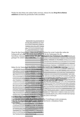 Wollen Sie dem Status eine andere Farbe zuweisen, müssen Sie den Drop-Down-Button
anklicken und dann die gewünschte Farbe auswählen.




                       ffd8ffe000104a46494600010
                     20100c800c80000ffe20c5849
                     43435f50524f46494c4500010
                     100000c484c696e6f02100000
                     6d6e74725247422058595a20
                     07ce00020009000600310000
                     616373704d53465400000000
Wenn Sie Ihre Einstellungen vorgenommen haben, klicken Sie in der Combo-Box neben der
                     494543207352474200000000
Farbauswahl auf „OK“. Sie werden dann gefragt, ob Sie die Änderungen für alle
                     00000000000000000000f6d6
betroffenen Adressen ändern wollen. Mit „Ja“ bestätigen Sie Ihre Änderungen, mit „Nein“
                                               ffd8ffe000104a46494600010201008c008c0000ffee00
                     000100000000d32d48502020
gelangen Sie zurück in die Combo-Box.         0e41646f626500648000000001ffdb0043000c08080808
                     000000000000000000000000
                                              080c08080c100b0b0b10140e0d0d0e141812131313121
                     000000000000000000000000
                                              81412141414141214141b1e1e1e1b1424272727272432
                     000000000000000000000000
                                              353535323b3b3b3b3b3b3b3b3b3bffdb0043010d0a0a0
                     000000000000000000000011
                                              c0a0c0e0c0c0e110e0e0e11140f0f0f0f14141011121110
                     637072740000015000000033
                                              141413141515141314151515151515151a1a1a1a1a1a1
Haben Sie die Änderungen übernommen, werden diese auch in der Combo-Box angezeigt.
                     64657363000001840000006c
    ffd8ffe000104a4649460001020100890088000   e1e1e1e1e232323232727272c2c2cffc0001108007e01a
                     77747074000001f000000014
  0ffee000e41646f626500648000000001ffdb0043   703012200021101031101ffc4001f00000105010101010
                     626b70740000020400000014
  000c08080808080c08080c100b0b0b10140e0d0     10100000000000000000102030405060708090a0bffc4
                     7258595a0000021800000014
  d0e14181213131312181412141414141214141b     00b5100002010303020403050504040000017d010203
                     6758595a0000022c00000014
  1e1e1e1b1424272727272432353535323b3b3b3     00041105122131410613516107227114328191a108234
                     6258595a0000024000000014
  b3b3b3b3b3b3bffdb0043010d0a0a0c0a0c0e0c0    2b1c11552d1f02433627282090a161718191a25262728
                                           Um wieder in die Eingabemaske zu gelangen,
                     646d6e640000025400000070
                                              292a3435363738393a434445464748494a53545556575
  c0e110e0e0e11140f0f0f0f141410111211101414 Sie nur noch auf „Ok“ klicken.
                                           müssen
                     646d6464000002c400000088
  13141515141314151515151515151a1a1a1a1a1     8595a636465666768696a737475767778797a83848586
                     767565640000034c00000086
  a1e1e1e1e1e232323232727272c2c2cffc000110    8788898a92939495969798999aa2a3a4a5a6a7a8a9aab2
                     76696577000003d400000024
  80155015e03012200021101031101ffc4001f000    b3b4b5b6b7b8b9bac2c3c4c5c6c7c8c9cad2d3d4d5d6d7
                     6c756d69000003f800000014
  001050101010101010000000000000000010203     d8d9dae1e2e3e4e5e6e7e8e9eaf1f2f3f4f5f6f7f8f9faffc4
                     6d6561730000040c00000024
  0405060708090a0bffc400b51000020103030204    001f01000301010101010101010100000000000001020
                     74656368000004300000000c
  03050504040000017d010203000411051221314     30405060708090a0bffc400b511000201020404030407
                     725452430000043c0000080c
  10613516107227114328191a1082342b1c11552     05040400010277000102031104052131061241510761
                     675452430000043c0000080c
  d1f02433627282090a161718191a25262728292     711322328108144291a1b1c109233352f0156272d10a1
                     625452430000043c0000080c
  a3435363738393a434445464748494a53545556     62434e125f11718191a26
                     7465787400000000436f7079
4.1.2 Hinzufügen eines neuen Status
  5758595a636465666768696a737475767778797
                     726967687420286329203139
Um CODieBOARD#finance-center Ihren persönlichen Vorstellungen weiter anzupassen,
  a838485868788898a92939495969798999aa2a3
                     3938204865776c6574742d50
haben Sie die Möglichkeit, eigene Adress-Status zu den bereits vorhandenen Status
  a4a5a6a7a8a9aab2b3b4b5b6b7b8b9bac2c3c4c5
                     61636b61726420436f6d7061
hinzuzufügen.
  c6c7c8c9cad2d3d4d5d6d7d8d9dae1e2e3e4e5e6
                     6e7900006465736300000000
  e7e8e9eaf1f2f3f4f5f6f7f8f9faffc4001f01000301
                     000000127352474220494543
  010101010101010100000000000001020304050
                     36313936362d322e31000000
  60708090a0bffc400b5110002010204040304070
                     000000000000000012735247
  504040001027700010203110405213106124151
                     422049454336313936362d32
  0761711322328108144291a1b1c109233352f01
                     2e3100000000000000000000
  56272d10a162434e125f11718191a26
                     000000000000000000000000
                     0000000000
 