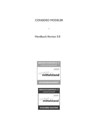 CONSIDEO MODELER

          -

Handbuch,Version 5.0
 