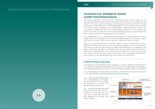 2016 Praxishandbuch Service Excellence
2524
2.4
KUNDENSERVICE: INTELLIGENTE TECHNIK SCHAFFT UNTERNEHMENSWERTE
Kundenservice: Intelligente Technik
schafft Unternehmenswerte
Der Mensch verschläft im Durchschnitt 24 Jahre seines Lebens, sieht 12 Jahre fern und
verbringt 16 Monate putzend. Das ist statistisch bereits erfasst und nachgewiesen. Die
Wissenschaft kann sich also nun Fragen zuwenden, die in Zukunft eine immer wichtigere
Rolle spielen werden: Wie viel Zeit verbringt der Mensch noch wartend in Hotline-Schlei-
fen? Wie oft muss er „Die Moldau“ von Smetana hören, während er auf den nächsten frei-
en Mitarbeiter wartet? Wie oft muss er sein Anliegen vortragen, bis ihm schließlich ge-
holfen wird? Aber vor allem: Wie viele Frustrationserlebnisse kann ein Kunde verkraften,
bevor er das Produkt/die Dienstleistung nicht mehr kauft?
Guter Kundenservice ist ein echter Unternehmenswert. Er ist gleichzusetzen mit einem
Image, das auf Zuverlässigkeit und Vertrauenswürdigkeit basiert. Und ein gutes Image –
das wissen wir schon – zahlt sich aus, lässt sich in Heller und Pfennig messen.
Natürlich, für den guten Kontakt zum Kunden sorgen in erster Linie freundliche und kom-
petente Mitarbeiter. Aber sieht man sich um unter den Meistern der Service Excellence,
dann haben sie alle eines gemeinsam: Sie stellen ihren Mitarbeitern leistungsfähige, intel-
ligente technische Lösungen zur Verfügung, die ihnen die Arbeit erleichtern, die ihnen –
weil sie eben intelligent sind – einen Teil der Arbeit abnehmen und weil sie so konzipiert
sind, dass sie sich mit ihrer Hilfe Prozesse optimieren lassen. Idealerweise sind die Lösun-
gen cloudbasiert, d.h. beliebig skalierbar, sicher, stabil und ökonomisch.
Fundierte Analyse ist die Basis
Um das beste und effizienteste System auswählen zu können, bedarf es im ersten Schritt
einer präzisen Analyse der Vorgänge im Contact Center. Wir haben dafür ein Kundenkon-
taktmodell entwickelt, dass Ihnen hilft, Ihre Kundenkommunikation exakt zu modellieren.
Unser White Paper ist die perfekte Grundlage für einen internen Workshop. Sie können
es hier herunterladen: www.mtel.de/site/kundenkontaktmodell
Das Mtel-Kundenkontaktmodell
ist kanalunabhängig, es inkludiert
alle existierenden und zukünftigen
Kontaktkanäle, für die sich Ihre
Kunden entscheiden können.
Das Mtel-Kundenkontaktmodell
ist kundenzentriert. Allein Ihr Kun-
de zählt. Im Fokus steht der opti-
male und kürzeste Weg zwischen
dem Problem Ihres Kunden und
dessen Lösung.
 