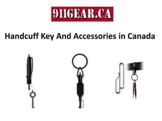 Handcuff Key And Accessories in Canada
 