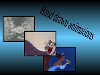 Hand drawn animations 