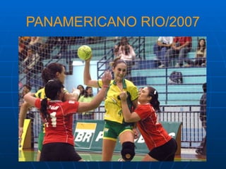 PANAMERICANO RIO/2007
 