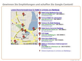 Gewinnen Sie Empfehlungen und schaffen Sie Google Content!




                                                       © Copyright Cohen + West
 
