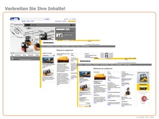 Verbreiten Sie Ihre Inhalte!




                               © Copyright Cohen + West
 