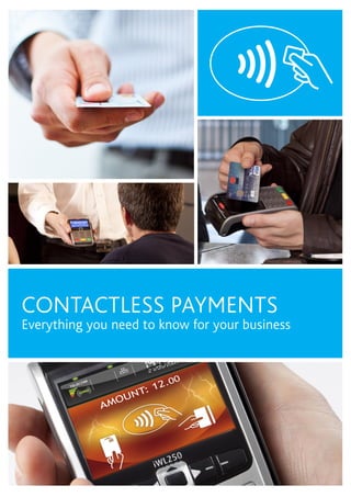 CONTACTLESS PAYMENTS
Everything you need to know for your business
 